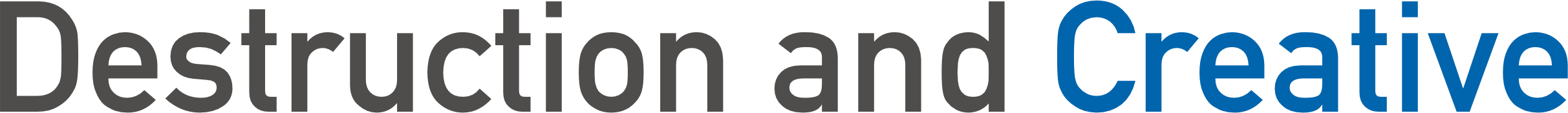 Destruction and Creative